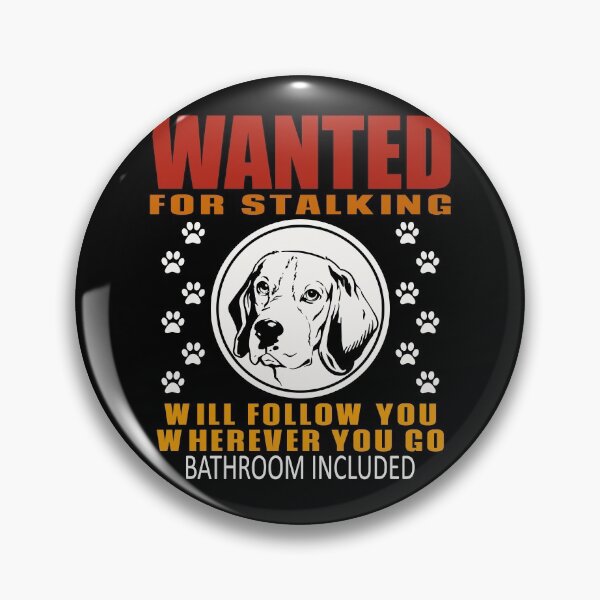 Item preview, Personal Stalker Dog Wanted For Stalking Funny Beagle designed and sold by TKsTees.