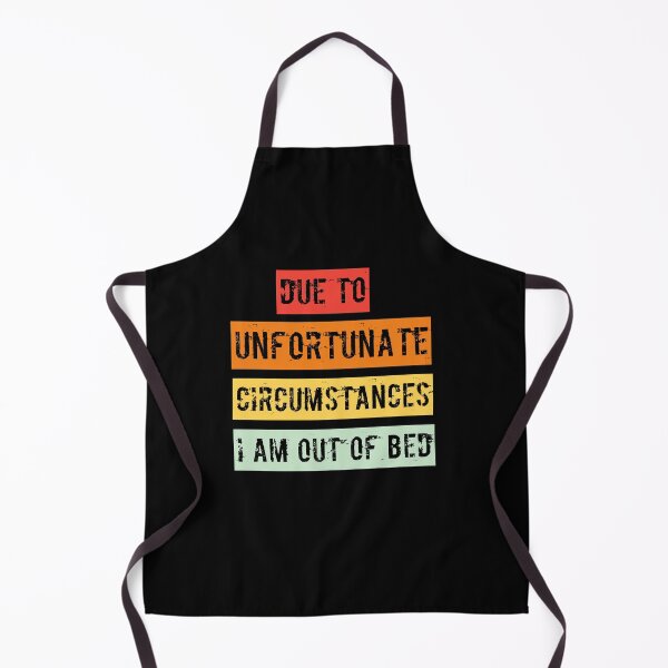 Item preview, Copy of Due To Unfortunate Circumstances I Am Out Of Bed Classic T-shirt  designed and sold by Ryn2020.