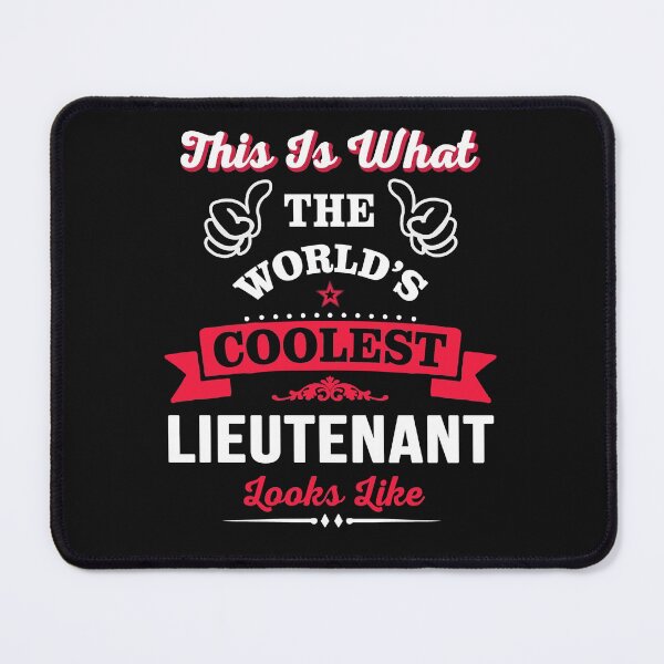 Item preview, This Is What The Coolest Lieutenant Looks Like designed and sold by Just Be Different.