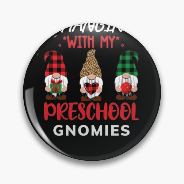 Item preview, Hangin-with my preschool-gnomies designed and sold by dortmond.