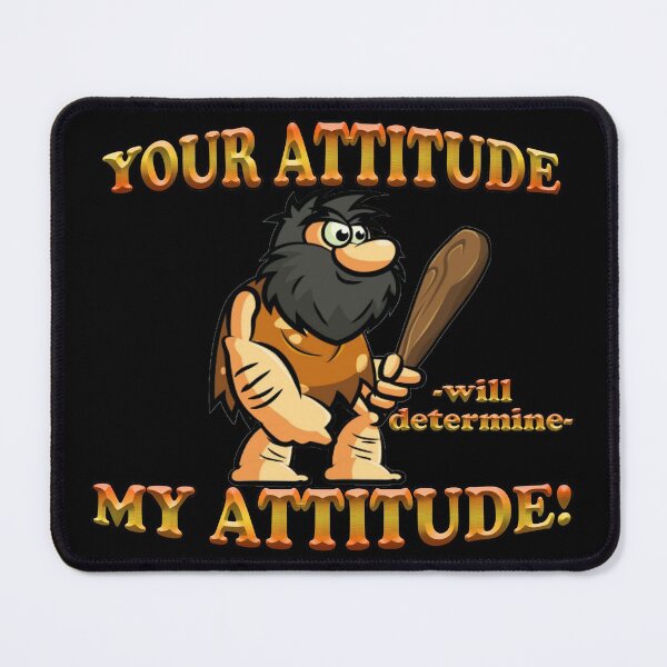 Item preview, YOUR ATTITUDE designed and sold by Knotty-Signs.