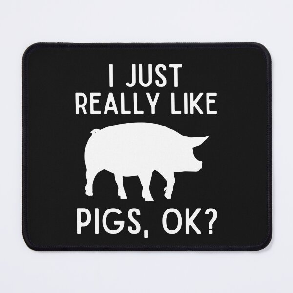 Item preview, I Just Really Like Pigs Ok - Funny Pig Lover Gift designed and sold by lou731.