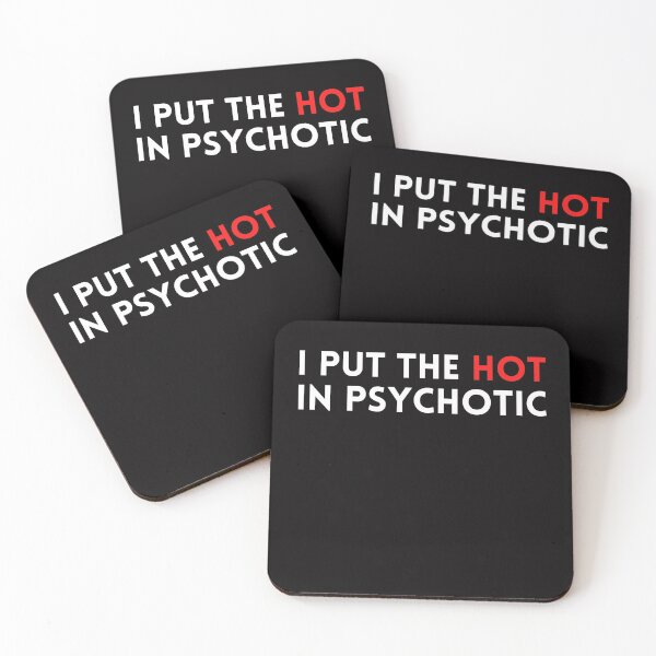 Item preview, I Put the Hot in Psychotic funny, quotes design gift idea for her & him 2022 designed and sold by Live  Today.