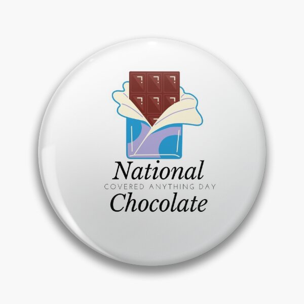 Item preview, National Chocolate Covered Anything Day designed and sold by DareDreams.