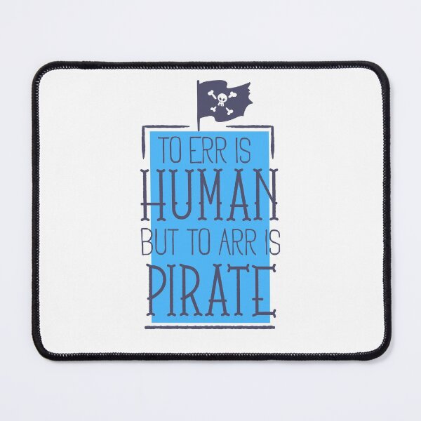 Item preview, To err is Human but to arr is pirate - (Blue-Black) designed and sold by Alcino Major.