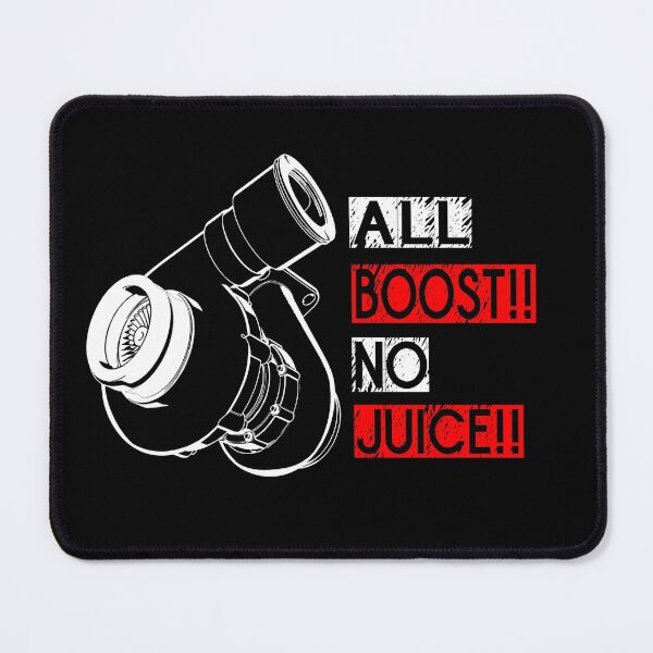 Item preview, All Boost No Juice Turbo Car Street Racing Drag Racing  designed and sold by NerdCulture.