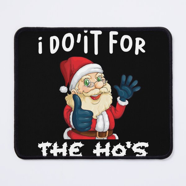 Item preview, I Do It For The Hos Classic T-shirt Funny Merry Christmas and Santa Claus Essential T-shirt designed and sold by Achrafilla1.