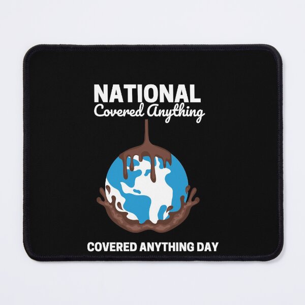 Item preview, National Chocolate Covered Anything Day designed and sold by DareDreams.