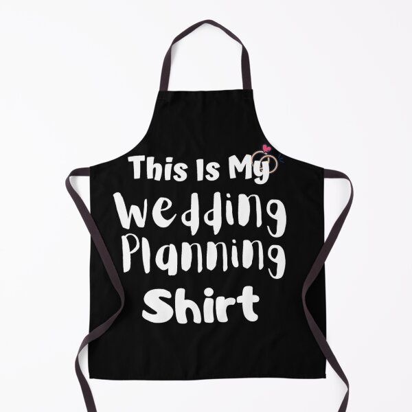 Item preview, this is my wedding planning shirt designed and sold by The Nova Prints .