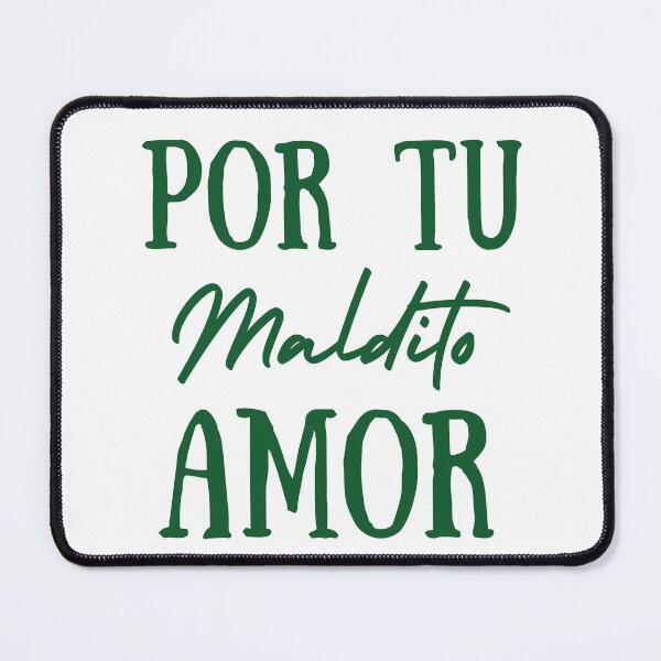 Item preview, Por tu maldito amor designed and sold by Coolclassy.