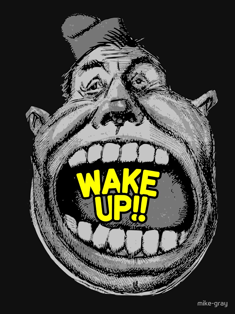 Wake Up Big Mouth in Yellow on Black Background by mike-gray