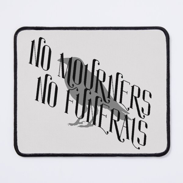 Item preview, No Mourners, No Funerals designed and sold by Bailey Gagnon.