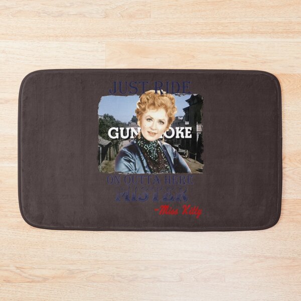Item preview, Gunsmoke on outta here mister - Miss kitty   designed and sold by Rogerpetro.