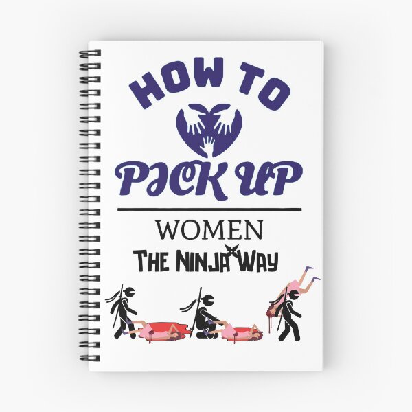 Item preview, How to pick up women - The ninja way - Satire designed and sold by Macspayne.