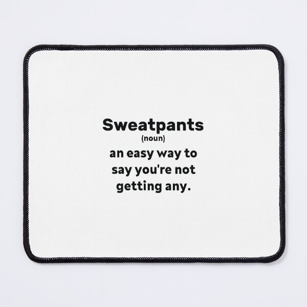 Item preview, Funny Sweatpants Definition designed and sold by AZouinii.