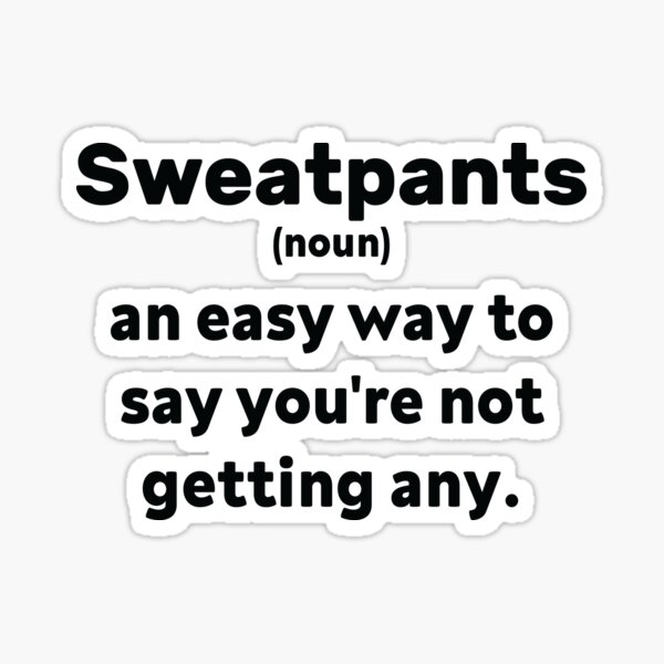Definition Sweatpants