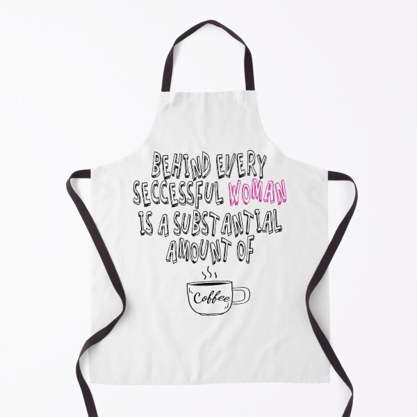 Item preview, Behind Every Successful Woman Is A Substantial Amount Of Coffee designed and sold by Cupsofdreams.