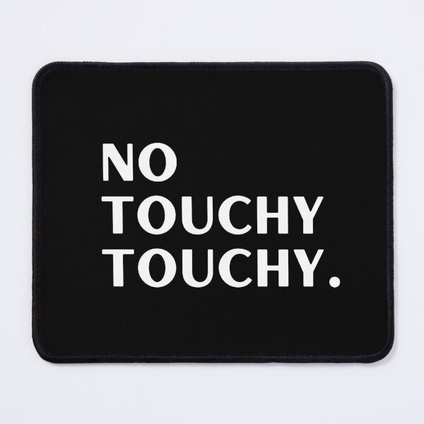 Item preview, No touchy touchy antisocial anxiety designed and sold by missmarilee.
