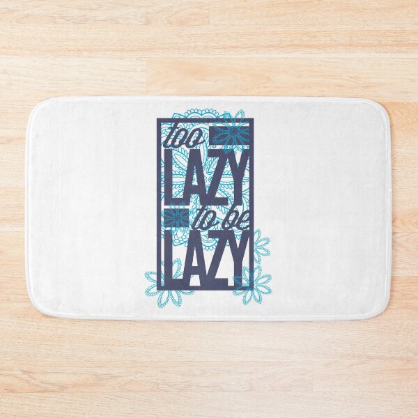 Item preview, Too lazy to be lazy (Light) designed and sold by Alcino Major.