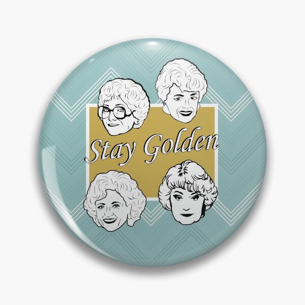Item preview, Stay Golden (the Golden Girls) designed and sold by catalystdesign.