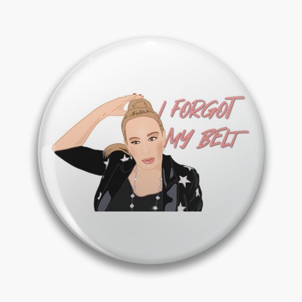 Item preview, The Real Housewives of Orange County Shannon Beador I Forgot My Belt Merch designed and sold by RealHousewives-.