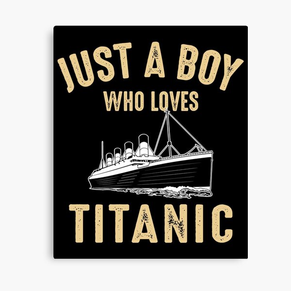 Titanic Quotes Canvas Prints for Sale | Redbubble Titanic Quotes Canvas Prints for Sale | Redbubble