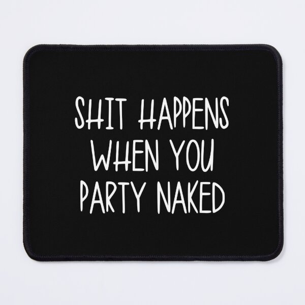 Item preview, Shit Happens When You Party Naked , Rude Funny Christmas Check List , Christmas Party, Karma, gift for him, designed and sold by joygift369.