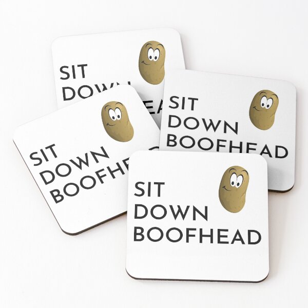 Item preview, Sit down Boofhead (potato face) designed and sold by Dinoroarrr.