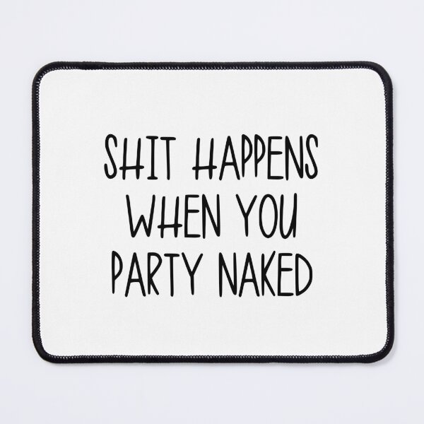 Item preview, Shit Happens When You Party Naked , Rude Funny Christmas Check List , Christmas Party, Karma, gift for him, designed and sold by joygift369.