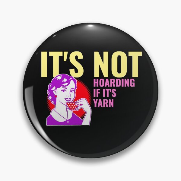 Item preview, IT'S NOT HOARDING IF IT'S YARN. FUNNY YARN SAYING T-SHIRT  designed and sold by BestCoolStuff.