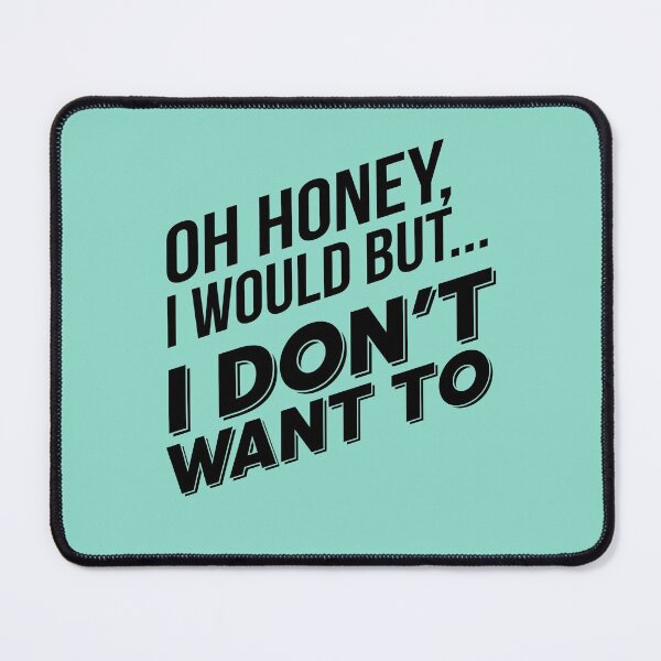 Item preview, Karen Walker: I Would but I Dont Want to (Will and Grace) designed and sold by catalystdesign.