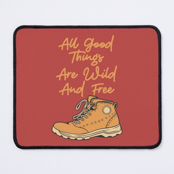 Item preview, All Good Things Are Wild And Free! designed and sold by Cumbria Guru.