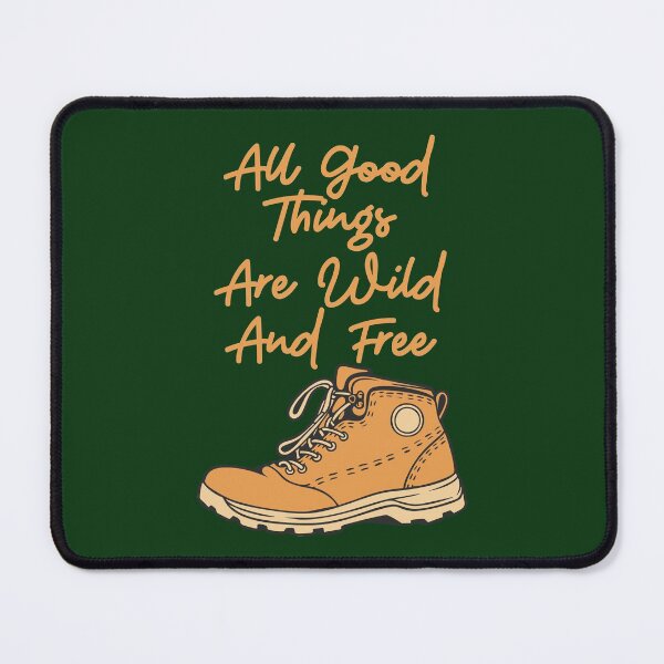 Item preview, All Good Things Are Wild And Free! Dark Green designed and sold by Cumbria Guru.