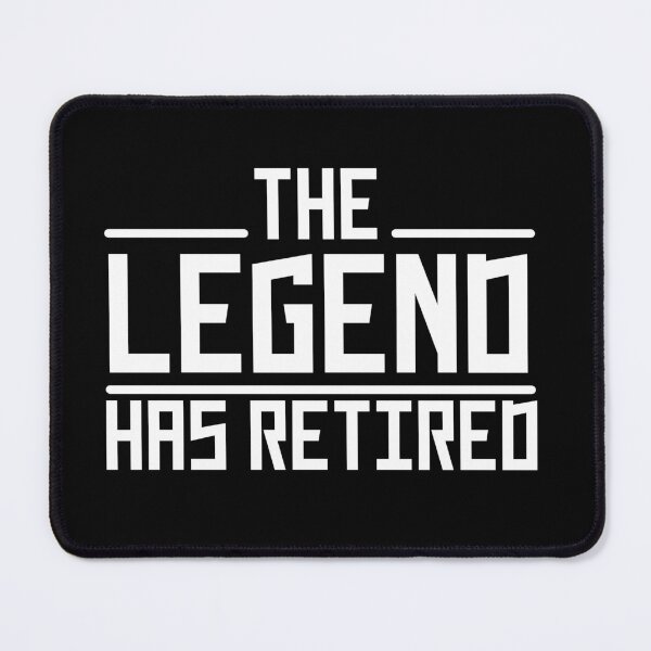 Item preview, The Legend Has retired Funny Rude Retirement designed and sold by Artystico ⭐⭐⭐⭐⭐.