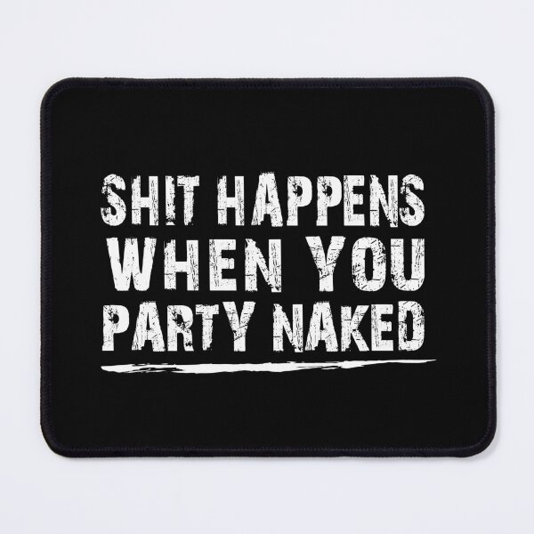 Item preview, funny Shit Happens When You Party Naked , Rude Funny Christmas Check List , Christmas Party, Karma, gift for , designed and sold by joygift369.