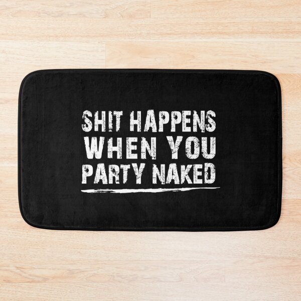 Item preview, funny Shit Happens When You Party Naked , Rude Funny Christmas Check List , Christmas Party,  Karma, gift for ,  designed and sold by joygift369.