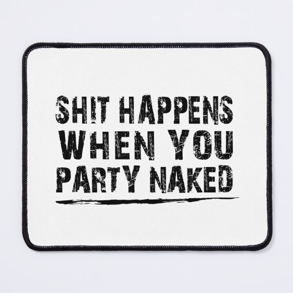 Item preview, funny Shit Happens When You Party Naked , Rude Funny Christmas Check List , Christmas Party, Karma, gift for , designed and sold by joygift369.