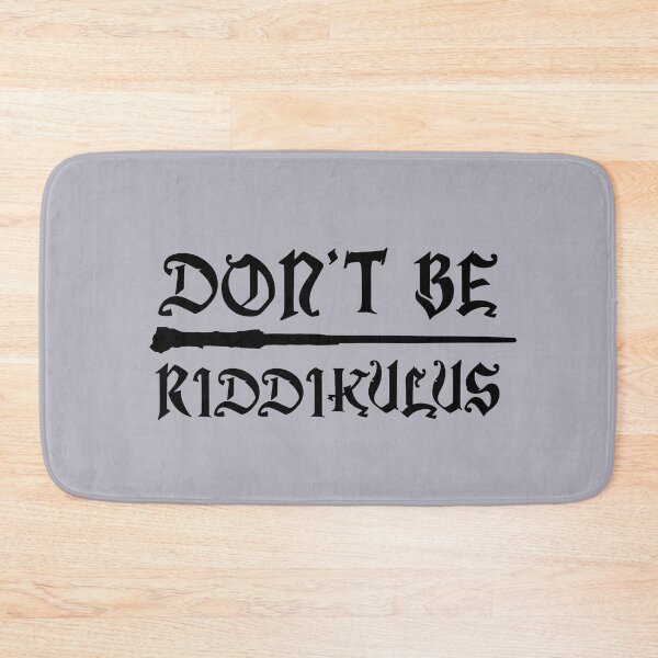 Item preview, Dont Be Riddikulus - BLK designed and sold by catalystdesign.