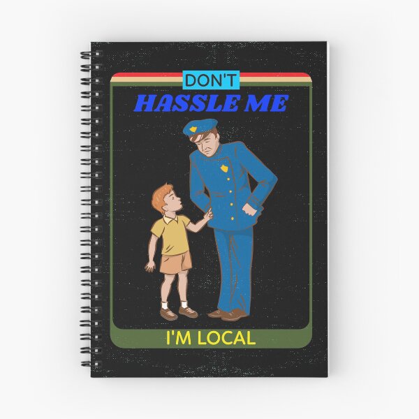 Item preview, DON'T HASSLE ME I'M LOCAL FUNNY SAYING T-SHIRT designed and sold by BestCoolStuff.