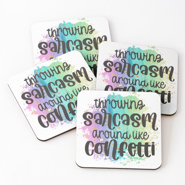 Item preview, Throwing Sarcasm Around Like Confetti designed and sold by storyboxdesigns.