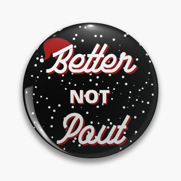 Item preview, Better Not Pout Design designed and sold by Pun Intended.