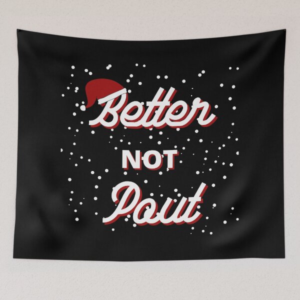 Item preview, Better Not Pout Design designed and sold by Pun Intended.