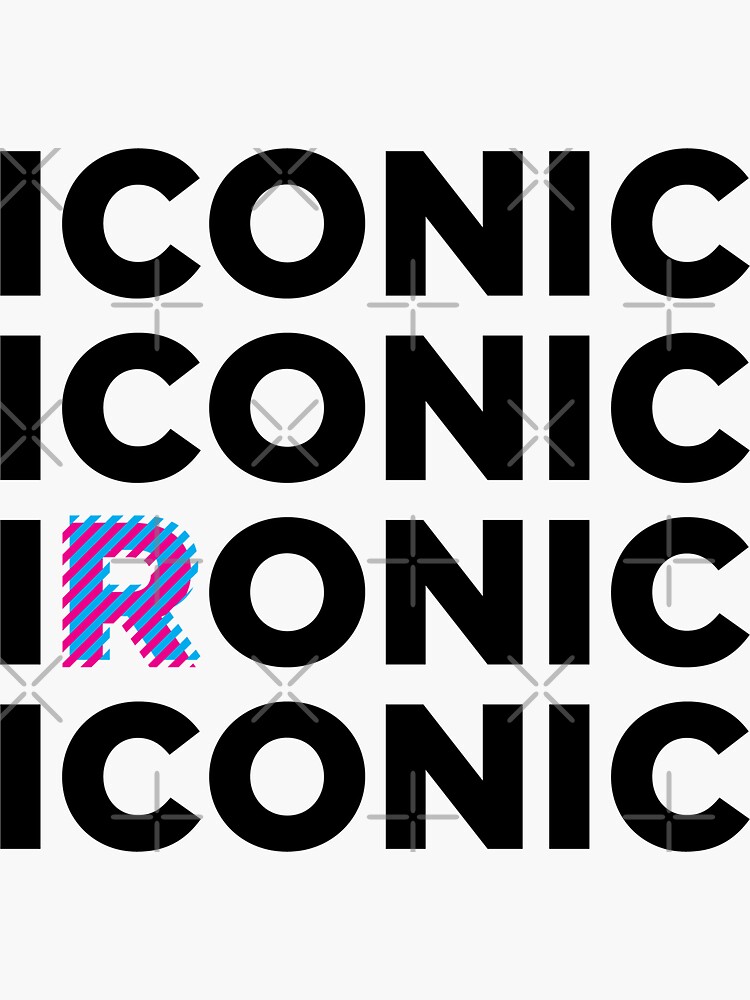 "ICONIC IRONIC" Sticker for Sale by DCdesign Redbubble