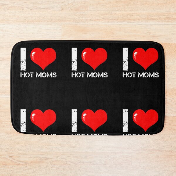 Item preview, I Love Hot Moms Funny Red Heart Love Moms designed and sold by Mohamedprf.