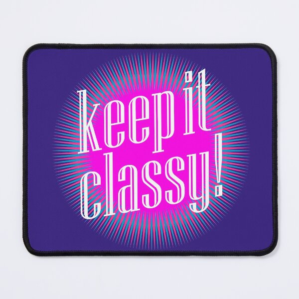Item preview, Keep it classy! designed and sold by iconymous.
