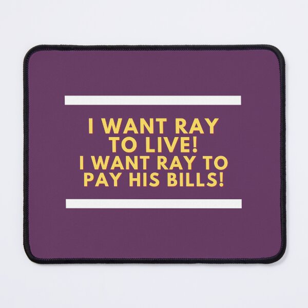 Item preview, I want Ray to live! designed and sold by Spiffle.