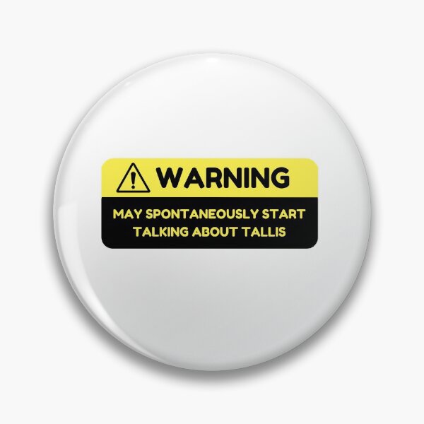 Item preview, Warning: May Spontaneously Start Talking about Tallis designed and sold by choceclairs.