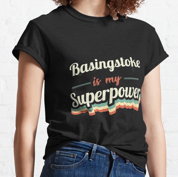 Basingstoke Is My Superpower Classic T-Shirt