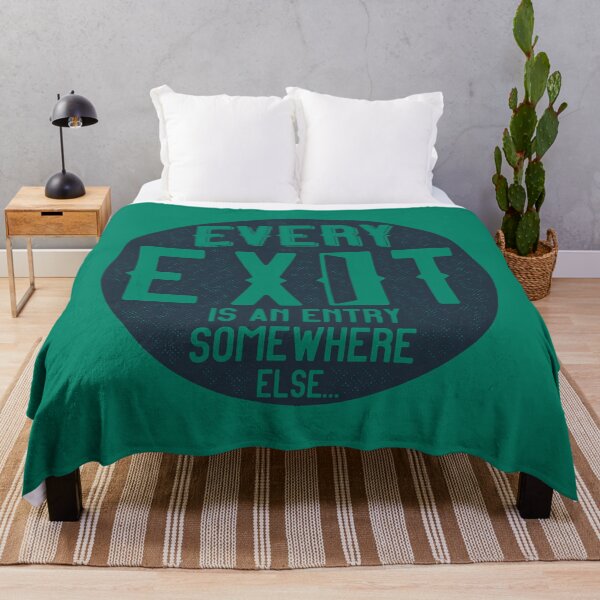 Item preview, Every Exit Is An Entry Somewhere Else designed and sold by JASN DESIGN.