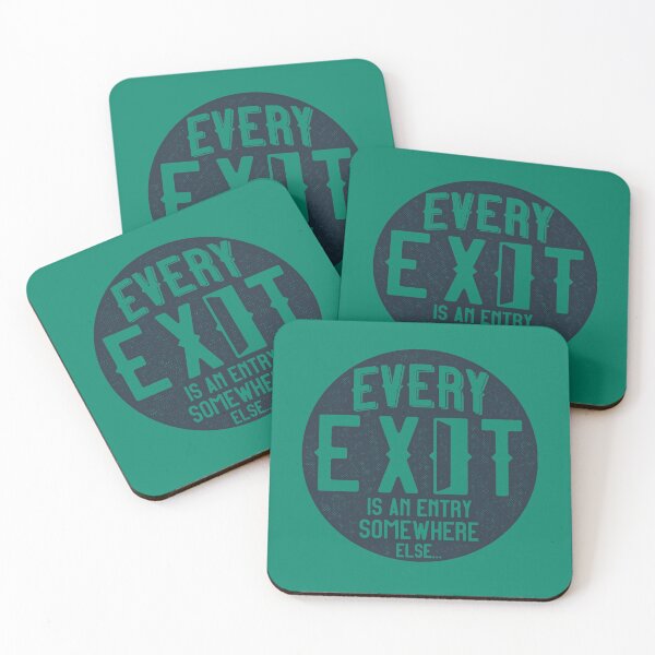 Item preview, Every Exit Is An Entry Somewhere Else designed and sold by JASN DESIGN.